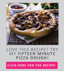 Love this recipe? Try my fifteen minute pizza dough! Click here for the recipe!