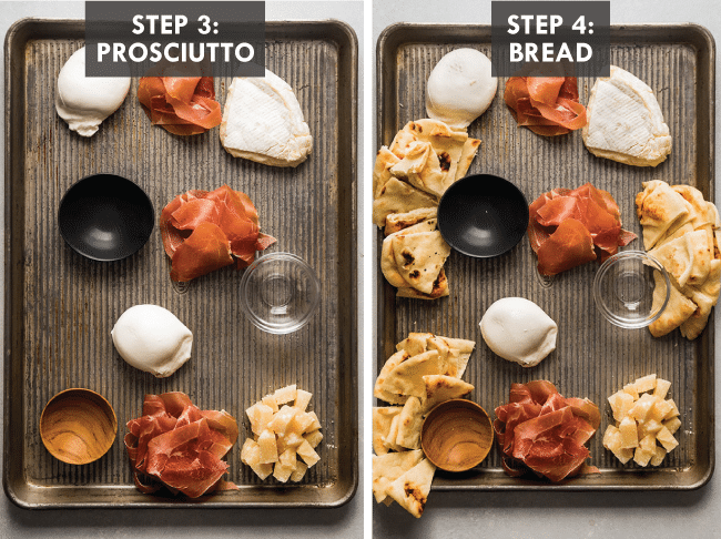 Adding prosciutto and toasted naan to the cheese plate. White text overlay says \"Step 3: Prosciutto, Step 4: Bread.\"